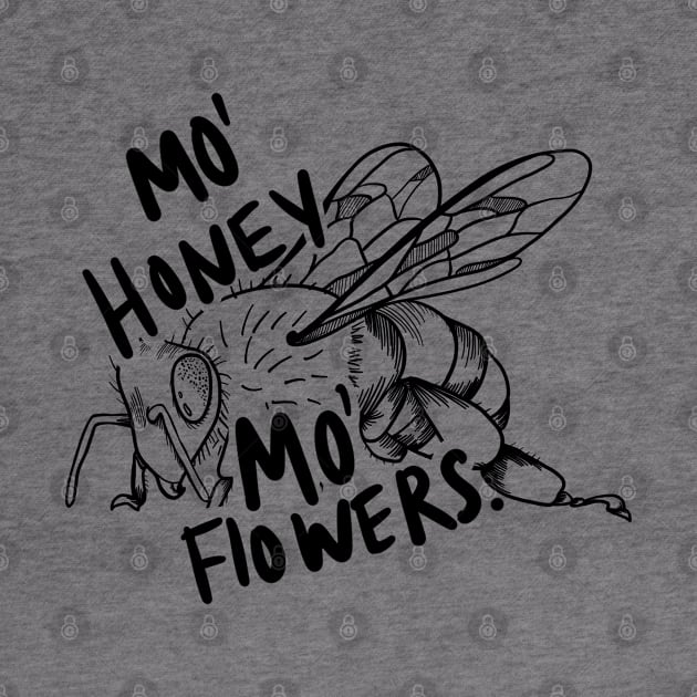 Mo’ honey, mo’ flowers by Arlae Design Co